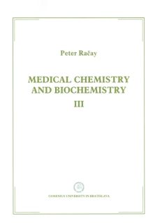 Medical chemistry and biochemistry III.